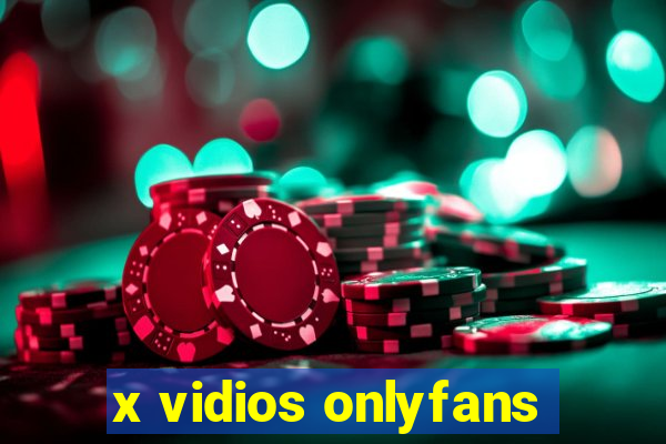 x vidios onlyfans